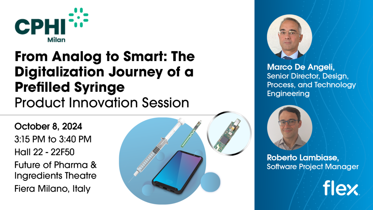 From Analog to Smart: The Digitalization Journey of a Prefilled Syringe Speakers: Marco De Angeli, Senior Director, Design, Process, and Technology Engineering and Roberto Lambiase, Software Project Manager