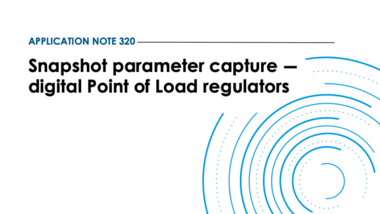 Application note 320: Snapshot parameter capture — digital PoL regulators