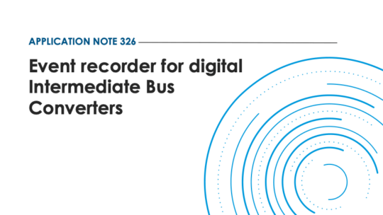 Application note 326: Event recorder for digital Intermediate Bus Converters