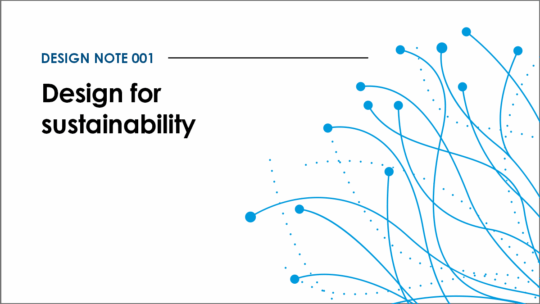 Design note 001: Design for sustainability