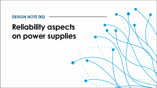 Design note 002: Reliability aspects on power supplies