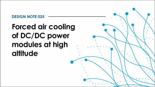 Design note 025: Forced air cooling of DC/DC power modules at high altitude