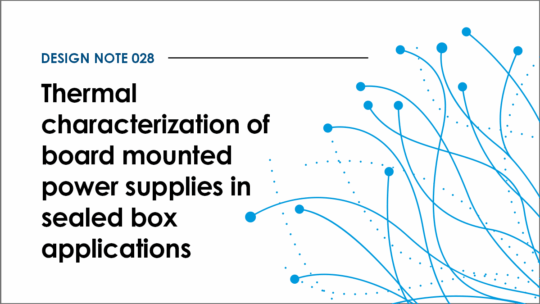 Design note 028: Thermal characterization of board-mounted power supplies in sealed box applications