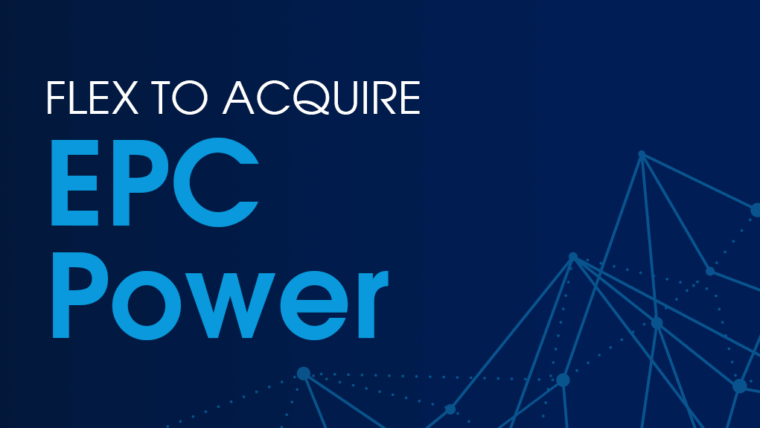Flex to Acquire EPC Power, Adding Leading Power Conversion Capabilities for AI Data Centers and Grid Applications